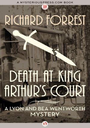 [Lyon and Bea Wentworth Mystery 10] • Death at King Arthur's Court